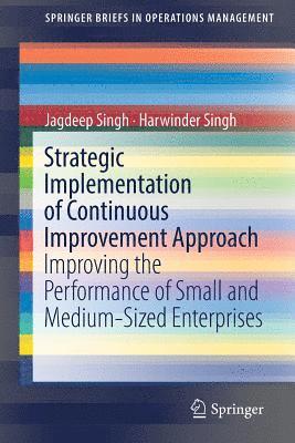 Strategic Implementation of Continuous Improvement Approach 1