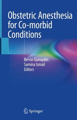 Obstetric Anesthesia for Co-morbid Conditions 1