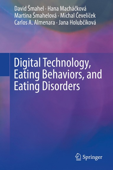 bokomslag Digital Technology, Eating Behaviors, and Eating Disorders