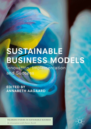 Annabeth Aagaard - Sustainable Business Models, Inbunden