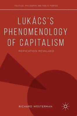 Lukcss Phenomenology of Capitalism 1