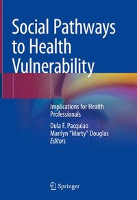 bokomslag Social Pathways to Health Vulnerability