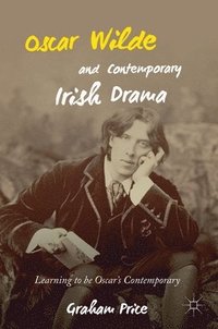 bokomslag Oscar Wilde and Contemporary Irish Drama
