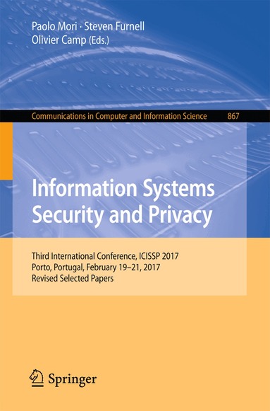 Paolo Mori, Steven Furnell, Olivier Camp - Information Systems Security and Privacy, Häftad