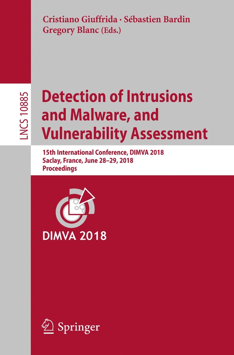 Cristiano Giuffrida, Sébastien Bardin, Gregory Blanc - Detection of Intrusions and Malware, and Vulnerability Assessment, Häftad