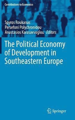 The Political Economy of Development in Southeastern Europe 1