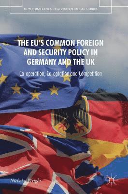 The EU's Common Foreign and Security Policy in Germany and the UK 1