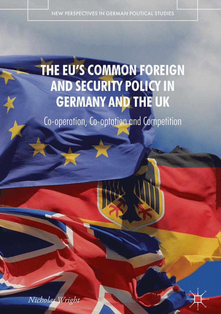 The EU's Common Foreign and Security Policy in Germany and the UK 1