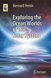 bokomslag Exploring the Ocean Worlds of Our Solar System