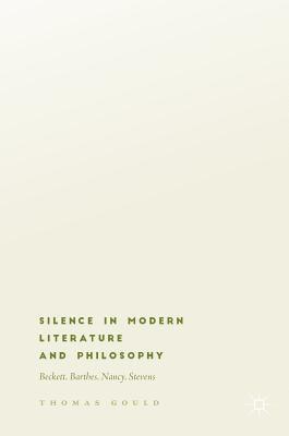 bokomslag Silence in Modern Literature and Philosophy