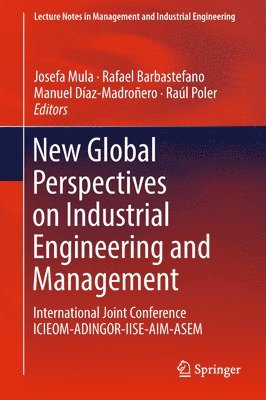 bokomslag New Global Perspectives on Industrial Engineering and Management