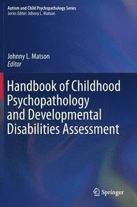 bokomslag Handbook of Childhood Psychopathology and Developmental Disabilities Assessment