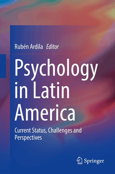 Rubén Ardila - Psychology in Latin America, Inbunden