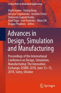 bokomslag Advances in Design, Simulation and Manufacturing