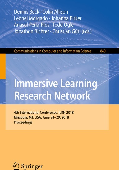 Dennis Beck, Colin Allison, Leonel Morgado, Johanna Pirker, Anasol Peña-Rios, Todd Ogle, Jonathon Richter, Christian Gütl - Immersive Learning Research Network, Häftad