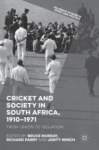 bokomslag Cricket and Society in South Africa, 19101971