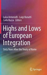 bokomslag Highs and Lows of European Integration