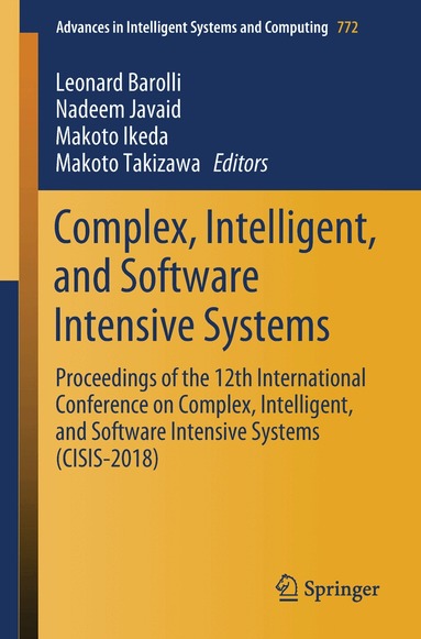 Leonard Barolli, Nadeem Javaid, Makoto Ikeda, Makoto Takizawa - Complex, Intelligent, and Software Intensive Systems, Häftad