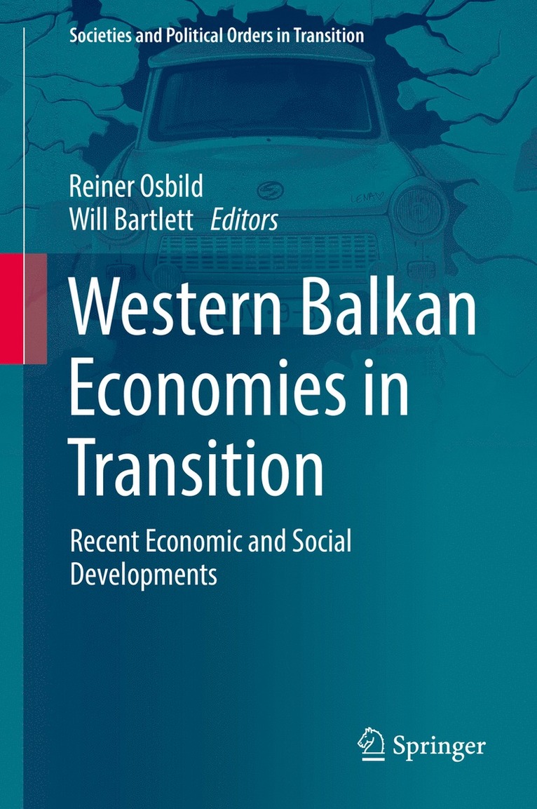 Reiner Osbild, Will Bartlett - Western Balkan Economies in Transition, Inbunden