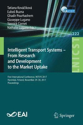 bokomslag Intelligent Transport Systems - From Research and Development to the Market Uptake