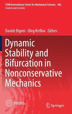 Dynamic Stability and Bifurcation in Nonconservative Mechanics 1
