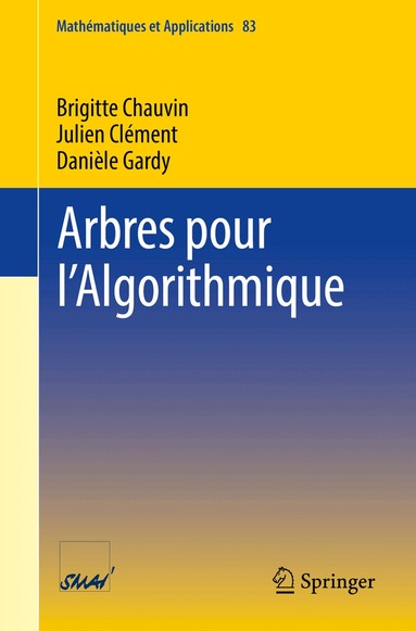 Brigitte Chauvin, Julien Clément, Danièle Gardy - Arbres pour l’Algorithmique, Häftad