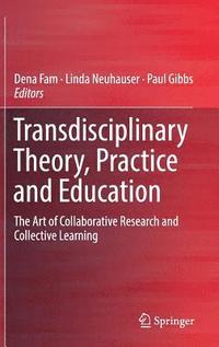 bokomslag Transdisciplinary Theory, Practice and Education