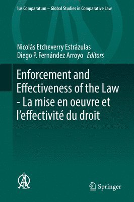 bokomslag Enforcement and Effectiveness of the Law -  La mise en oeuvre et leffectivit du droit