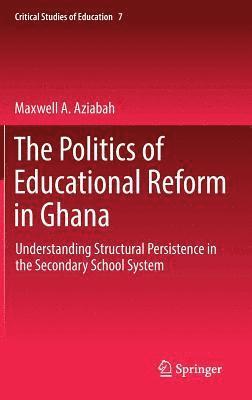 The Politics of Educational Reform in Ghana 1