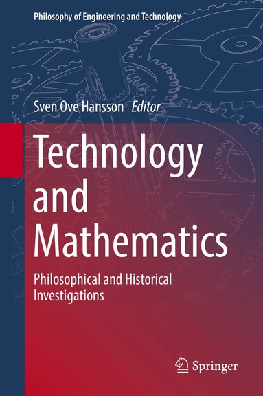 Sven Ove Hansson - Technology and Mathematics, Inbunden