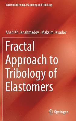 bokomslag Fractal Approach to Tribology of Elastomers