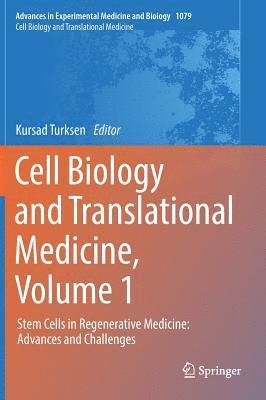 Cell Biology and Translational Medicine, Volume 1 1