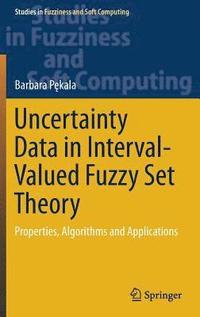 bokomslag Uncertainty Data in Interval-Valued Fuzzy Set Theory