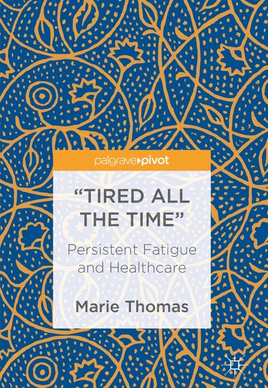 Marie Thomas - “Tired all the Time”, Inbunden