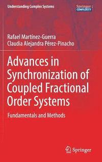 bokomslag Advances in Synchronization of Coupled Fractional Order Systems