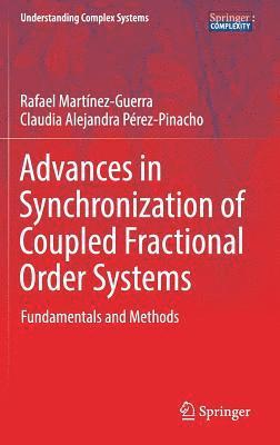 Advances in Synchronization of Coupled Fractional Order Systems 1