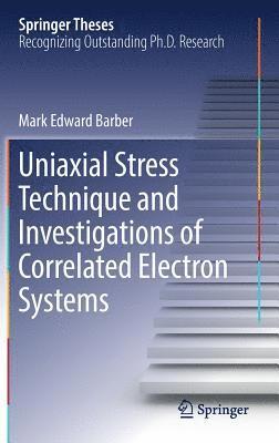 bokomslag Uniaxial Stress Technique and Investigations of Correlated Electron Systems