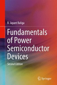 bokomslag Fundamentals of Power Semiconductor Devices