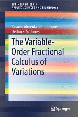 The Variable-Order Fractional Calculus of Variations 1