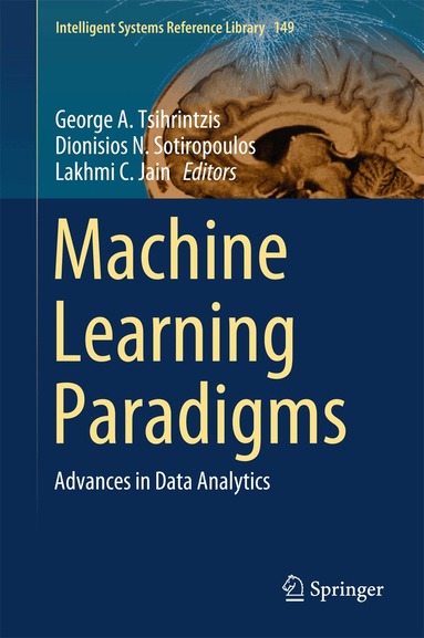 George A. Tsihrintzis, Dionisios N. Sotiropoulos, Lakhmi C. Jain - Machine Learning Paradigms, Inbunden
