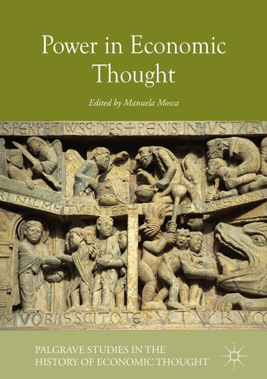 Manuela Mosca - Power in Economic Thought, Inbunden