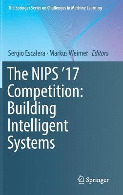 NIPS '17 Competition: Building Intelligent Systems 1