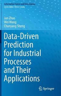 bokomslag Data-Driven Prediction for Industrial Processes and Their Applications