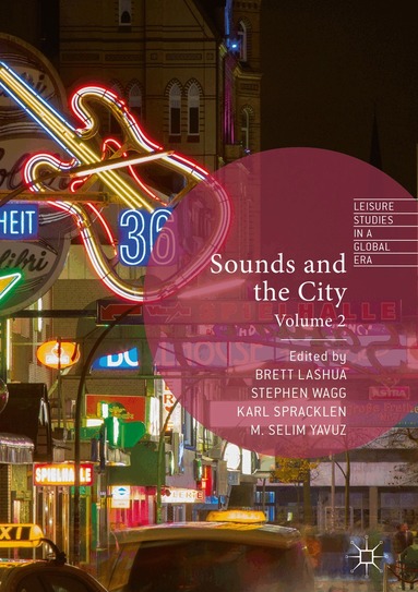 Brett Lashua, Stephen Wagg, Karl Spracklen, M. Selim Yavuz - Sounds and the City, Inbunden