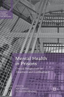 Alice Mills, Kathleen Kendall - Mental Health in Prisons, Inbunden