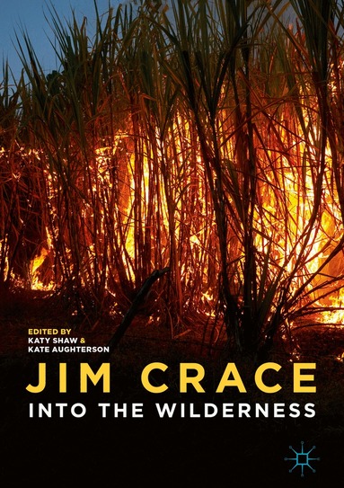 Katy Shaw, Kate Aughterson - Jim Crace, Inbunden