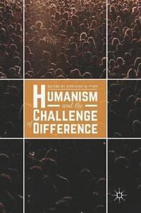 bokomslag Humanism and the Challenge of Difference