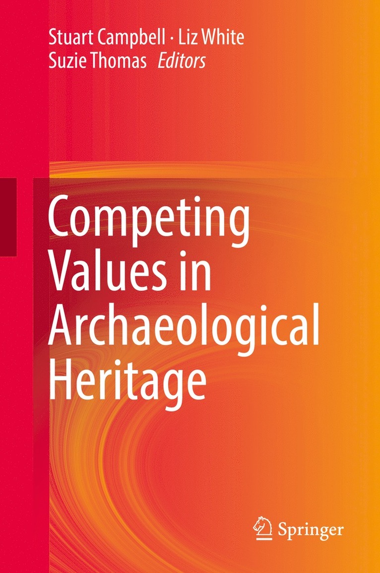 Competing Values in Archaeological Heritage 1