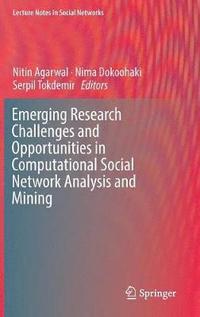 bokomslag Emerging Research Challenges and Opportunities in Computational Social Network Analysis and Mining