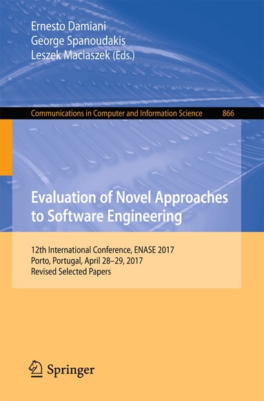 Ernesto Damiani, George Spanoudakis, Leszek Maciaszek - Evaluation of Novel Approaches to Software Engineering, Häftad